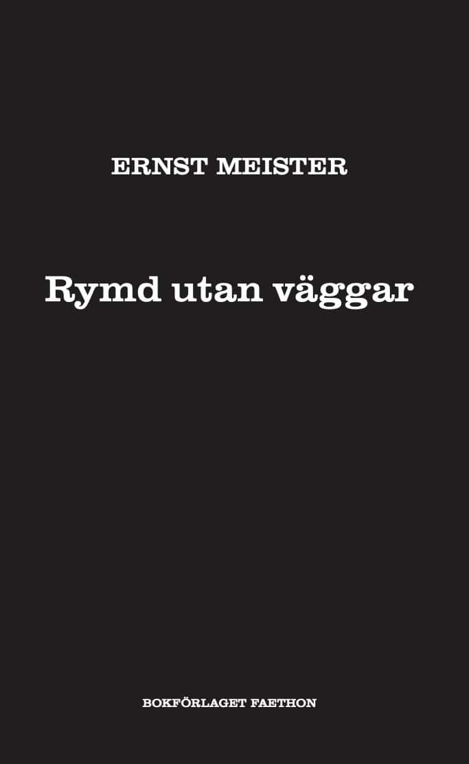 Meister, Ernst | Rymd utan väggar