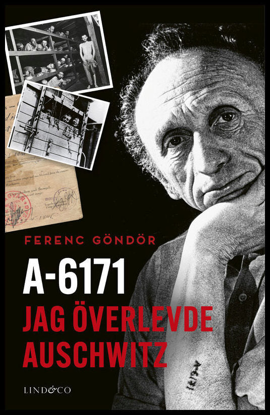 Göndör, Ferenc | A-6171 : Jag överlevde Auschwitz