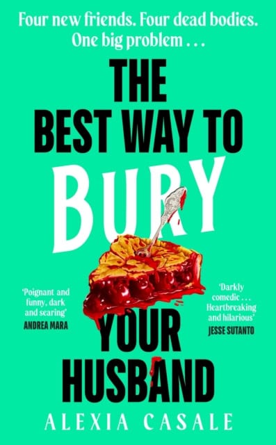 Casale, Alexia | The Best Way to Bury Your Husband