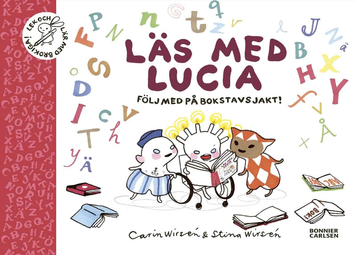 Wirsén, Carin | Wirsén, Stina | Läs med Lucia : Följ med på bokstavsjakt