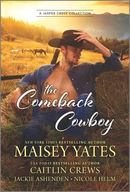 Ashenden, Jackie | Crews, Caitlin | Helm, Nicole | Yates, Maisey | The Comeback Cowboy
