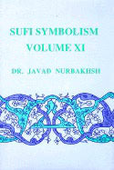 Javad Nurbakhsh | Sufi Symbolism Vol Xi : Spiritual States and Mystical Stations