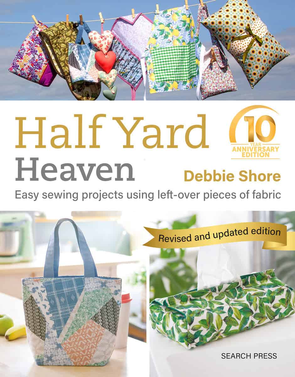 Debbie Shore | Half Yard™ Heaven : 10 year anniversary edition