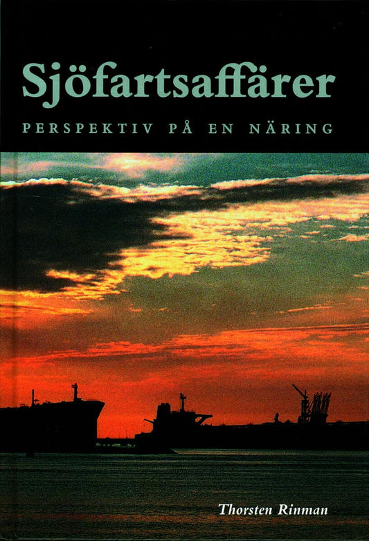 Rinman, Thorsten | Sjöfartsaffärer  perspektiv på en näring