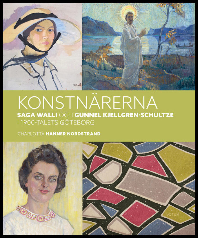 Hanner Nordstrand, Charlotta | Konstnärerna Saga Walli & Gunnel Kjellgren-Schultze i 1900-talets Göteborg