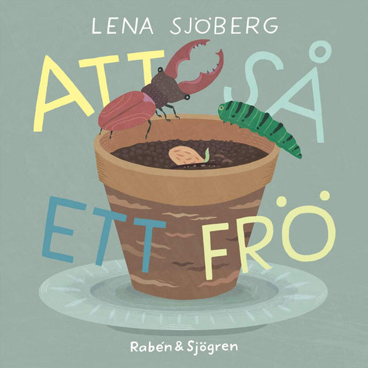 Sjöberg, Lena | Att så ett frö