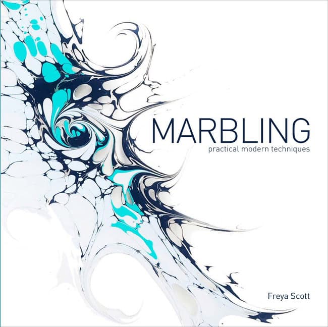 Freya Scott | Marbling : Practical Modern Techniques