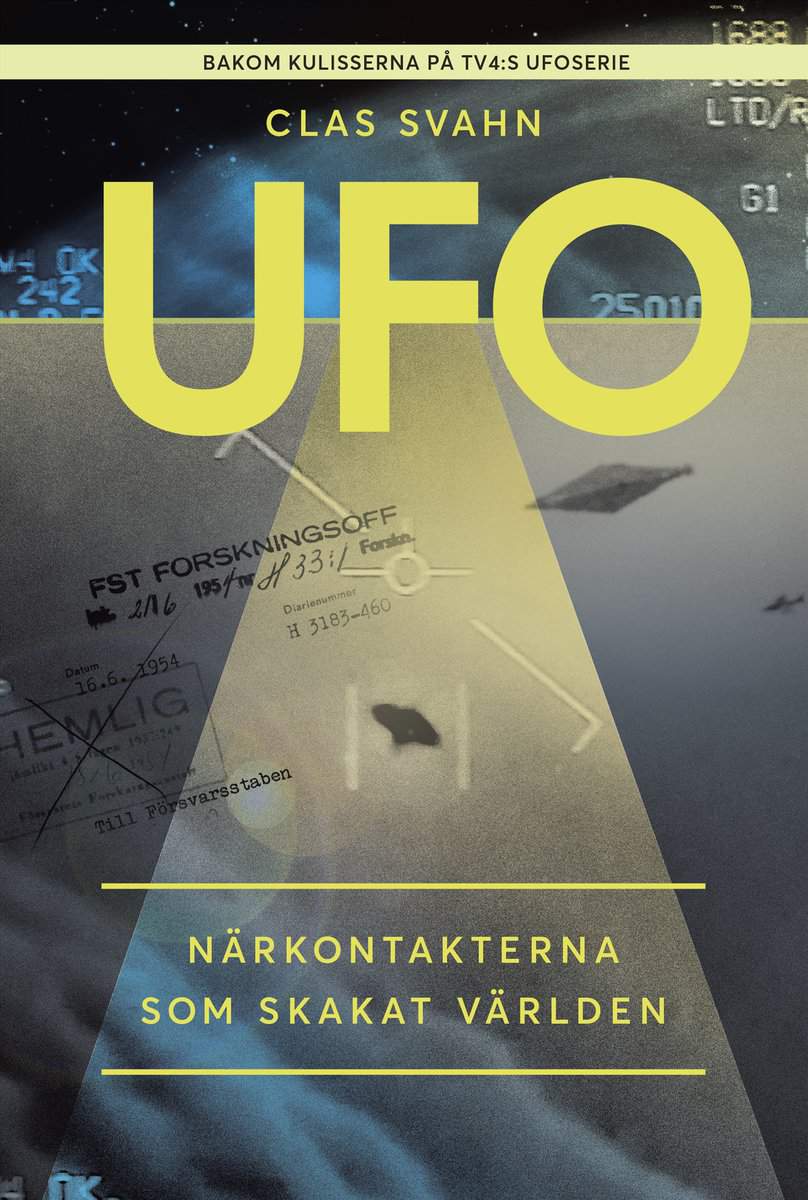 Svahn, Clas | UFO : Närkontakterna som skakat världen