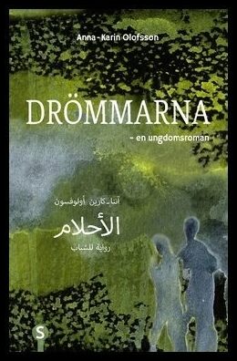 Olofsson, Anna-Karin | Drömmarna (arabiska och svenska)