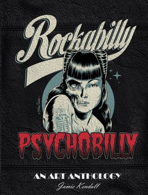 Jamie Kendall | Rockabilly/Psychobilly : An Art Anthology