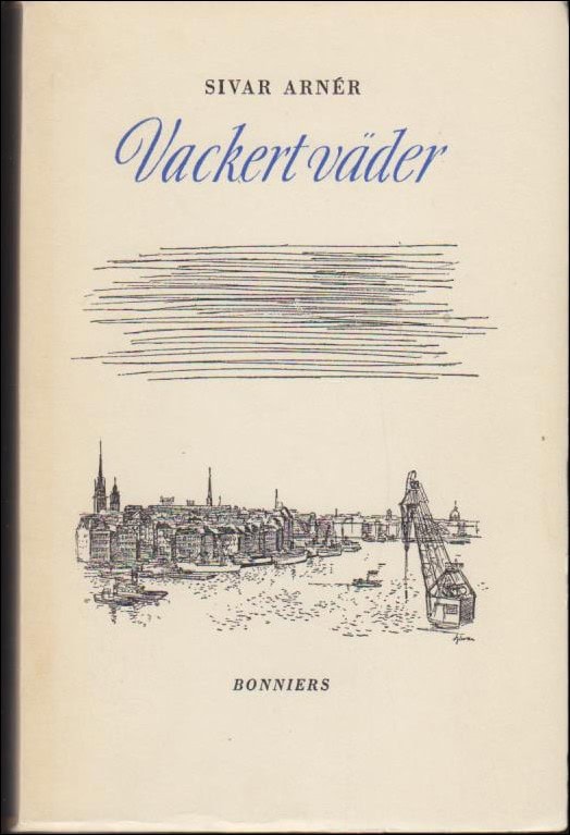 Arnér, Sivar | Vackert väder