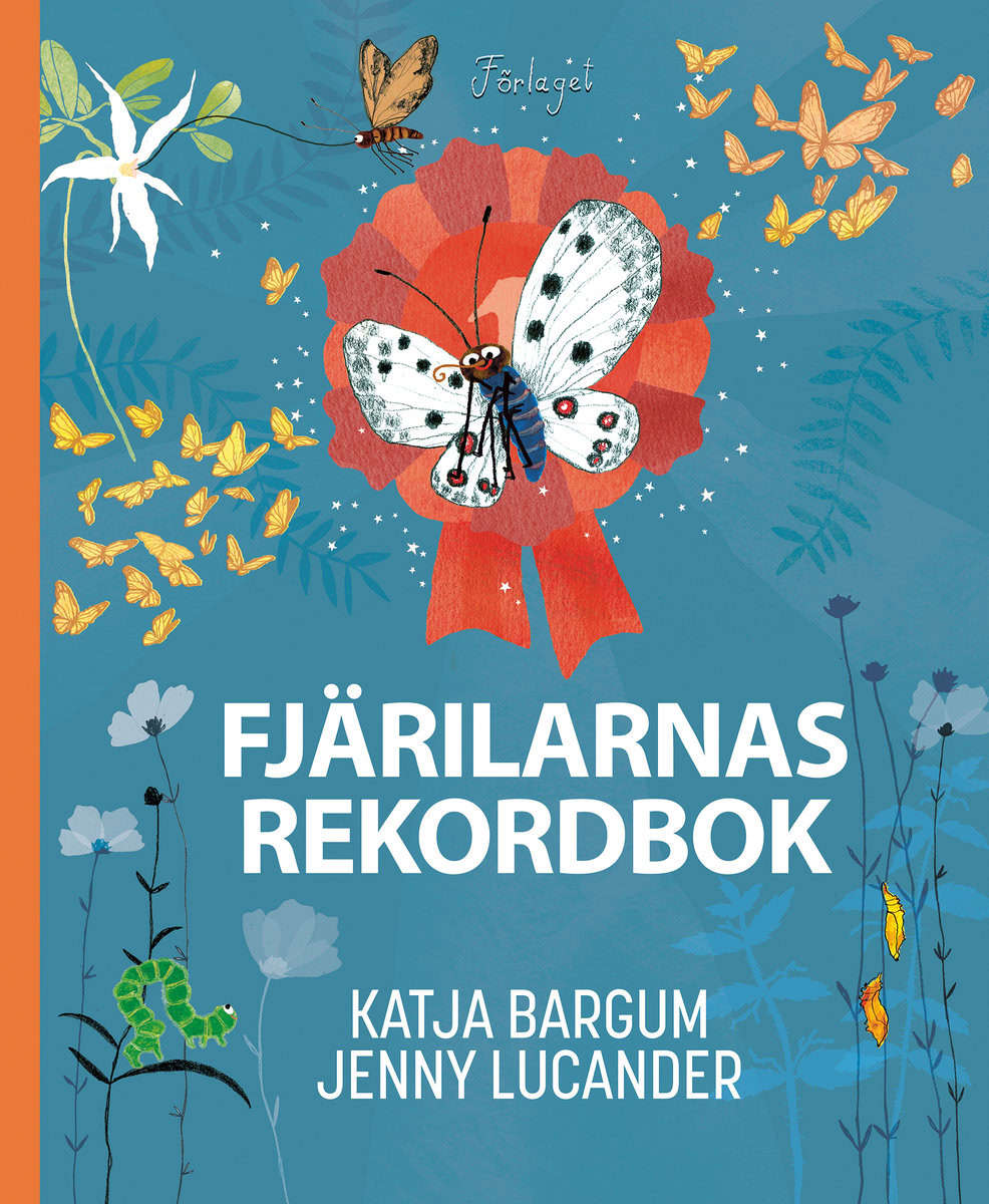 Bargum, Katja | Fjärilarnas rekordbok