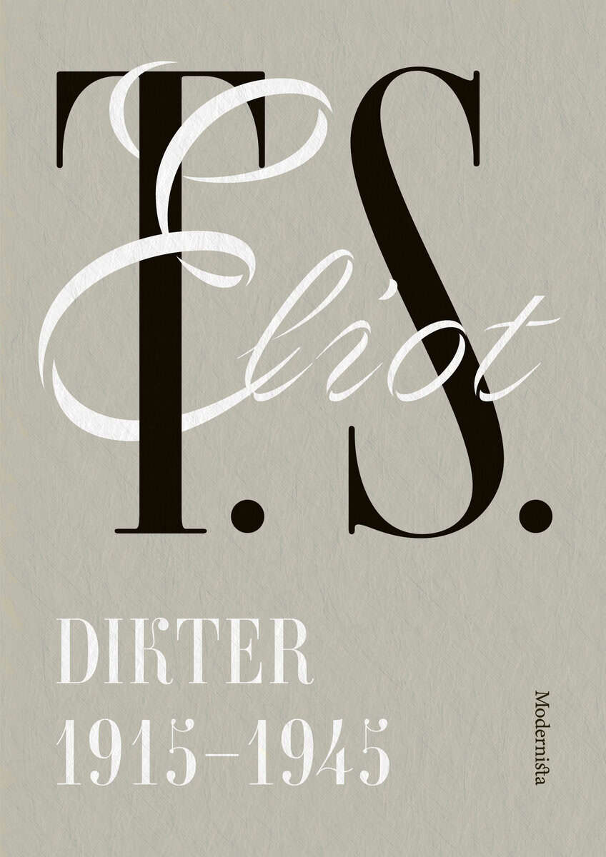 Eliot, T. S. | Dikter 1915-1945