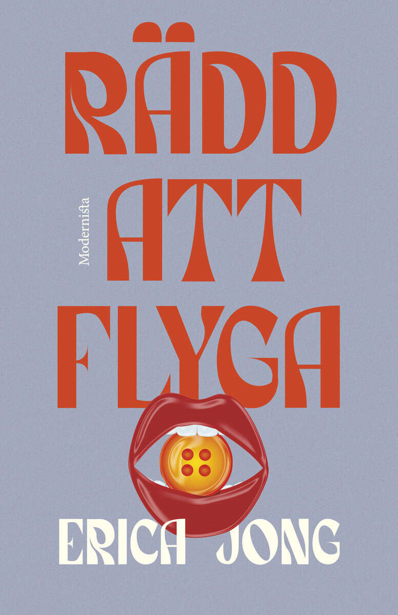Jong, Erica | Rädd att flyga