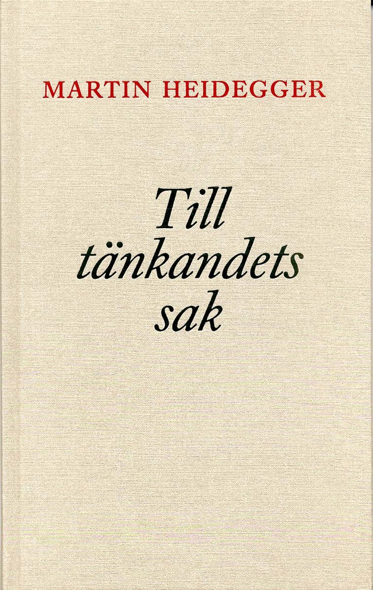 Heidegger, Martin | Till tänkandets sak