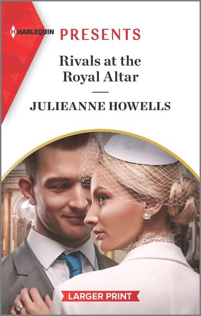 Howells, Julieanne | Rivals at the Royal Altar