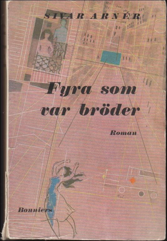 Arnér, Sivar | Fyra som var bröder