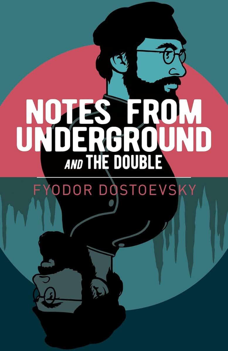 Dostoyevsky, Fyodor | Notes from Underground and the Double