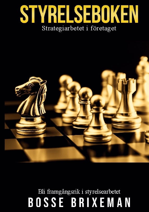 Brixeman, Bosse | Styrelseboken : Strategiarbetet i företaget