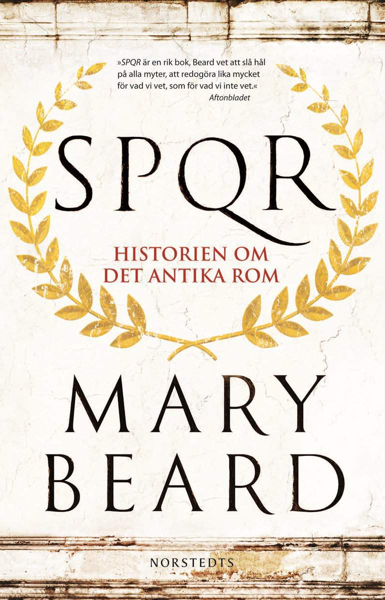 Beard, Mary | SPQR : Historien om det antika Rom