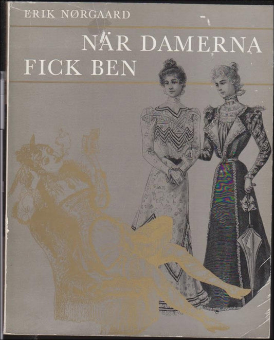 Nörgaard, Erik | När damerna fick ben