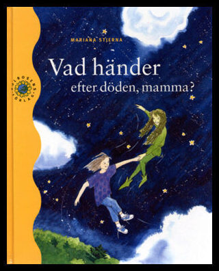 Stjerna, Mariana | Vad händer efter döden, mamma?