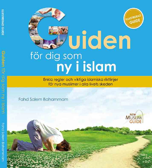 Bahammam, Fahd Salem | Guiden för dig som ny i islam : Enkla regler och viktiga islamiska riktlinjer för nya muslimer i ...