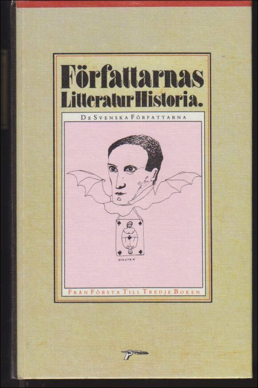 Ardelius, Lars / Rydström, Gunnar (red.) | Författarnas litteraturhistoria : De svenska författarna : från runristarna t...