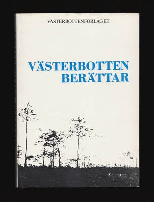 Johansson, Sven (förord) | Västerbotten berättar : Noveller