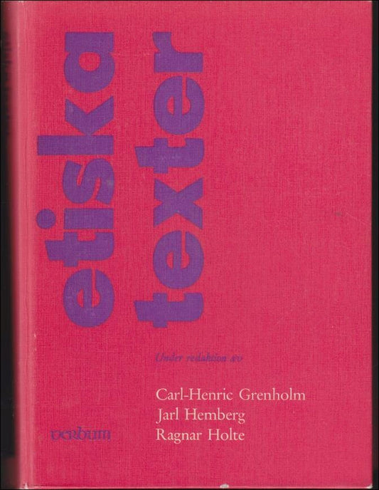 Grenholm, Carl-Henrik (red.) | Etiska texter