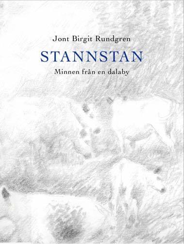 Rundgren, Jont Birgit | Stannstan : Minnen från en Dalaby
