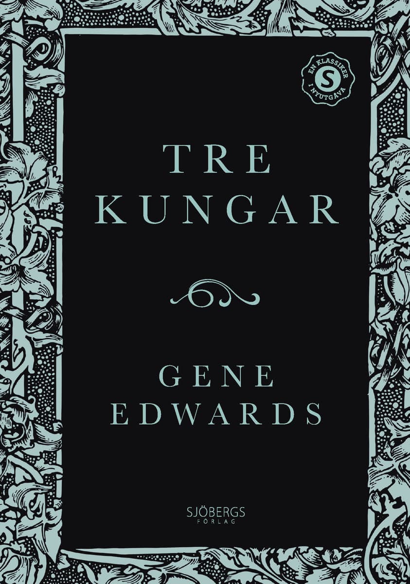 Edwards, Gene | Tre kungar