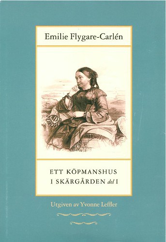 Flygare-Carlén, Emilie | Ett köpmanshus i skärgården. D. 1