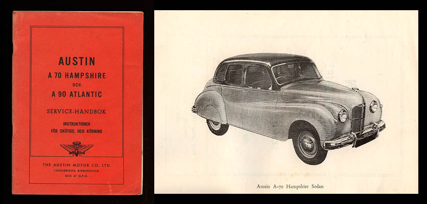 Austin service-handbook : A 70 Hampshire och A90 Atlantic. Service-Handbook Instruktioner för skötsel och körning [Austin]