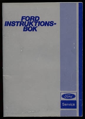 Ford instruktionsbok : Instruktionsbok (Fiesta, Escort, Capri, Taunus) [Ford]