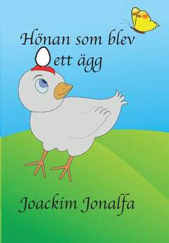 Jonalfa, Joackim | Hönan som blev ett ägg