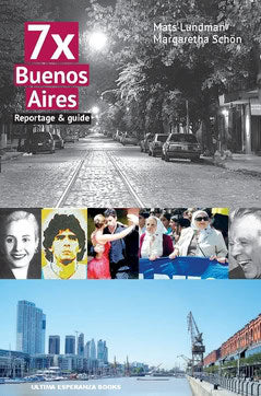 Schön, Margaretha| Lundman, Mats | 7 x Buenos Aires