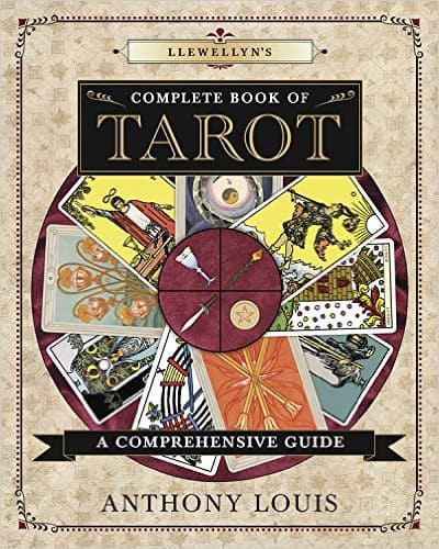 Louis, Anthony | Llewellyns complete book of tarot : A comprehensive resource