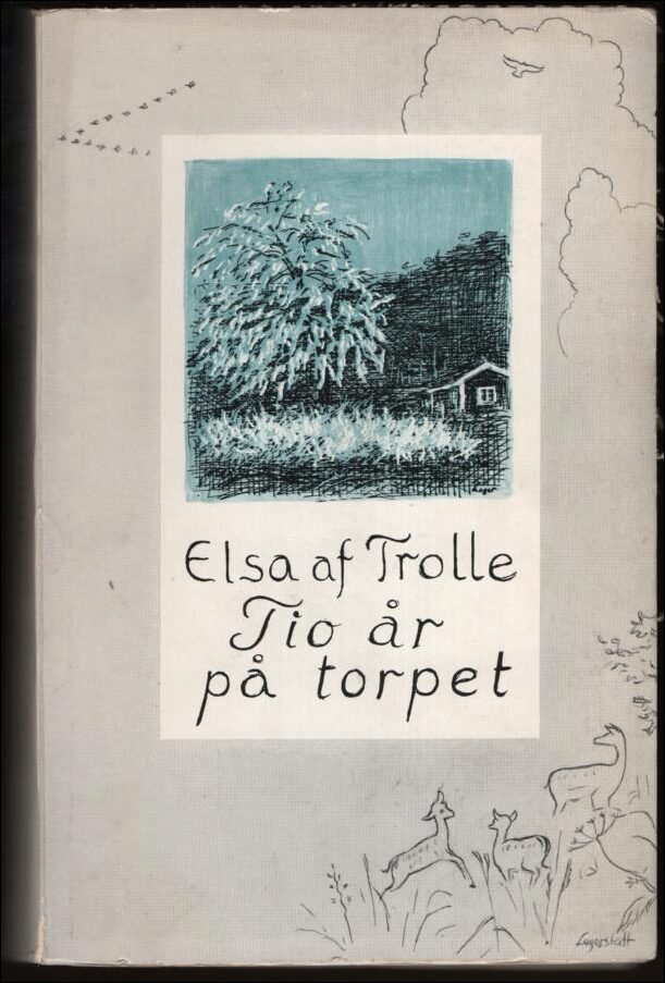 Trolle, Elsa af | Tio år på torpet