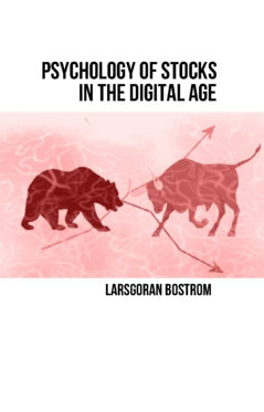 LarsGöran, Boström | Psychology of Stocks in the Digital Age