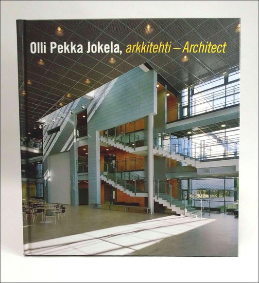Jokela, Olli-Pekka | Olli Pekka Jokela, arkkitehti : Architect