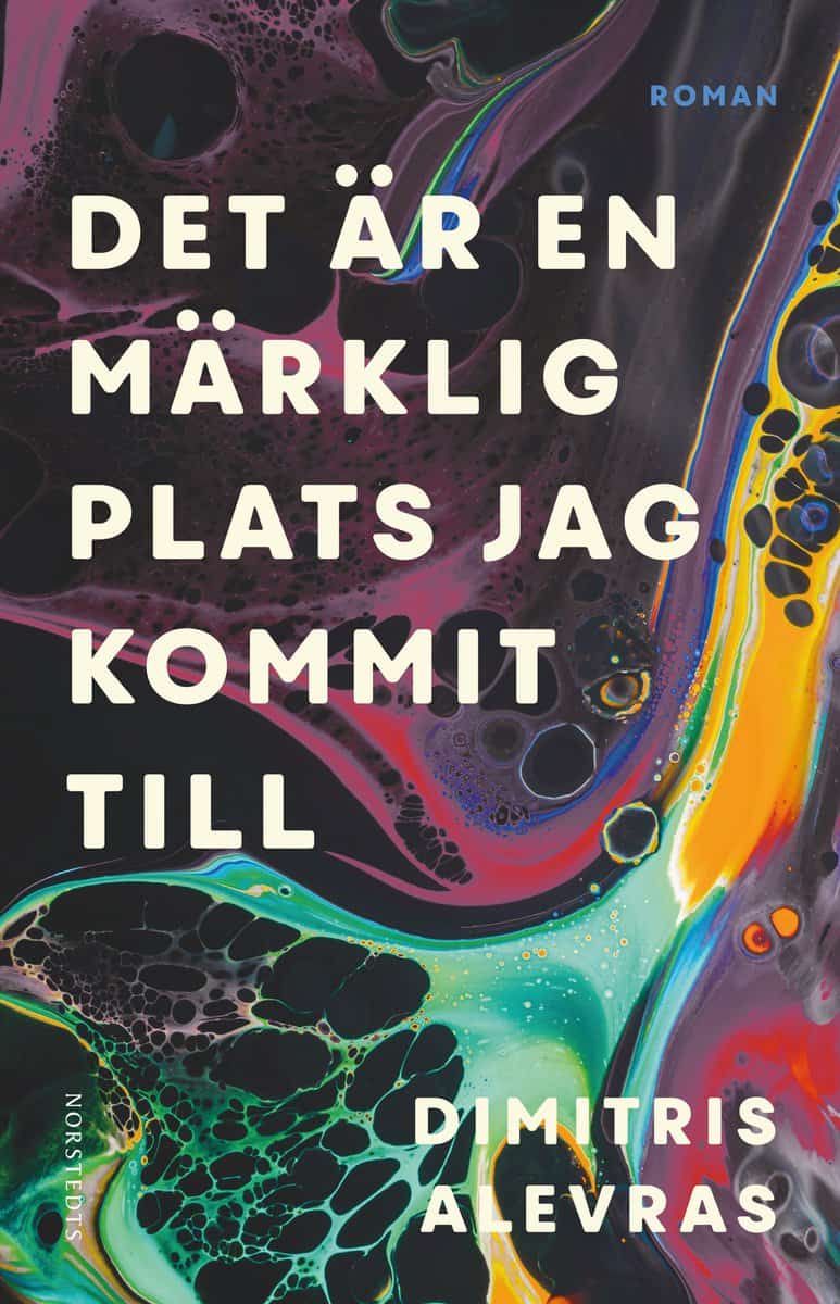 Alevras, Dimitris | Det är en märklig plats jag kommit till