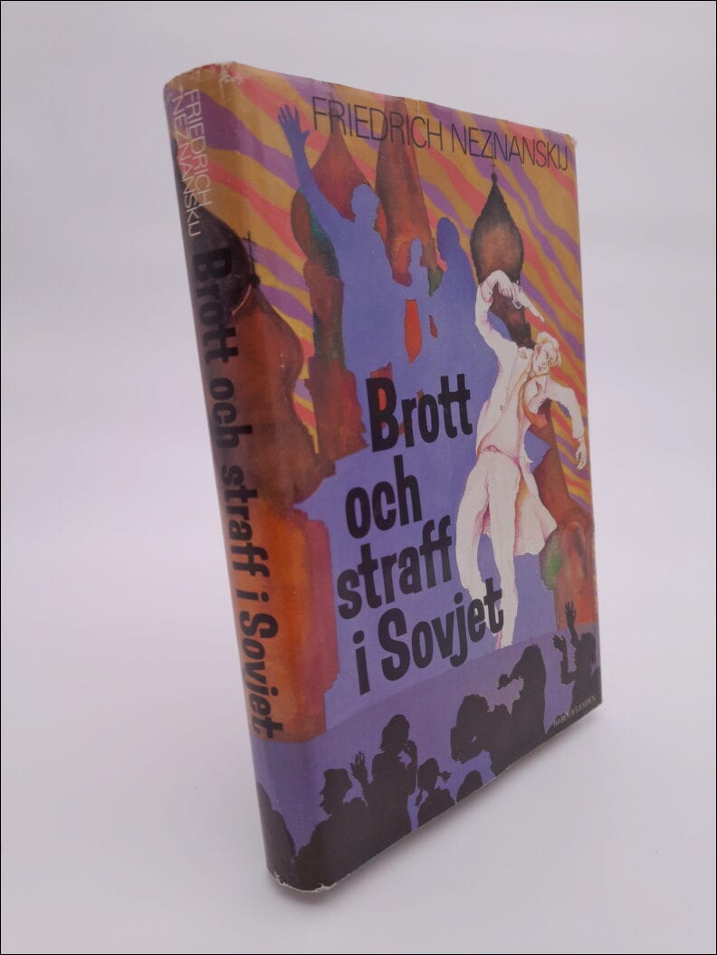 Neznanskij, Friedrich | Brott och straff i Sovjet