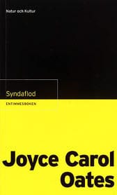 Oates, Joyce Carol | Entimmesboken-Syndaflod