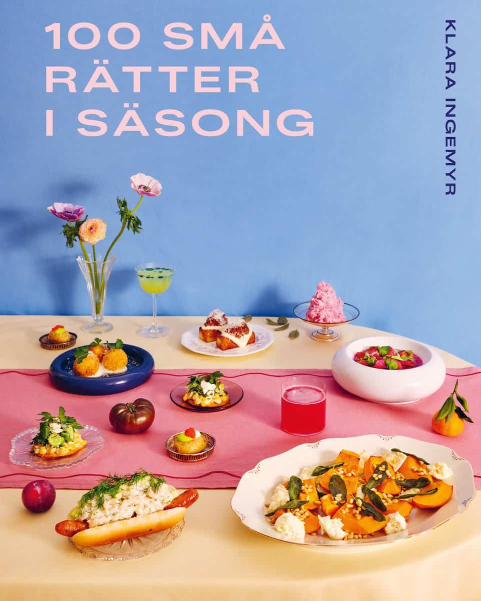 Ingemyr, Klara | 100 små rätter i säsong