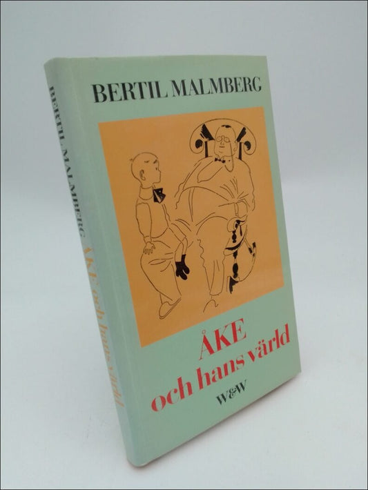 Malmberg, Bertil | Åke och hans värld