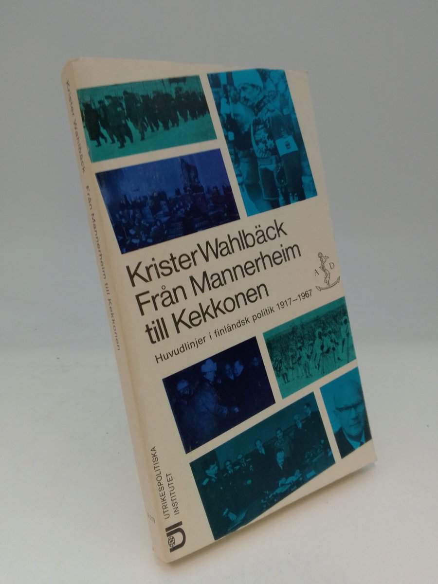 Wahlbäck, Krister | Från Mannerheim till Kekkonen : Huvudlinjer i finländsk politik 1917-1967