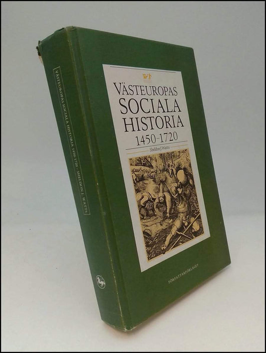 Watts, Sheldon J. | Västeuropas sociala historia 1450-1720