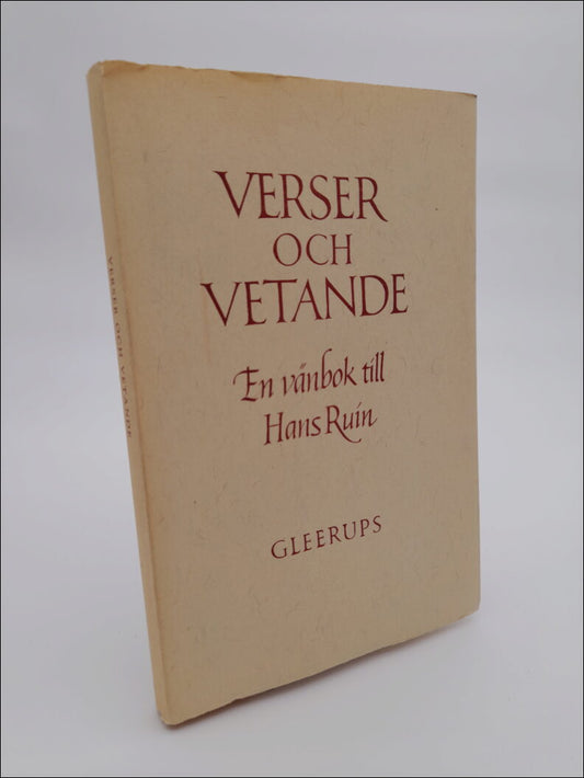 Verser och vetande : En vänbok till Hans Ruin den 18 juni 1951