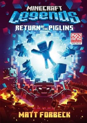 Forbeck, Matt | Minecraft Legends Return Of The Piglins
